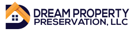 Dream Property Preservation, LLC